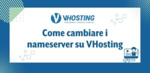 Come cambiare i nameserver su VHosting