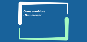 Come cambiare i Nameserver