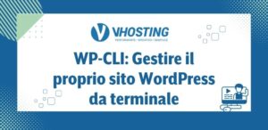 WP-CLI: Gestire il proprio sito WordPress da terminale