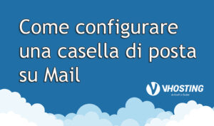 Come configurare una casella di posta su Mail