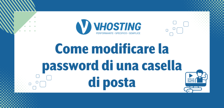 Come modificare la password di una casella di posta