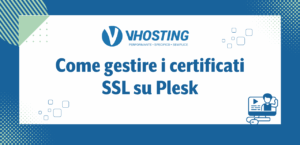 Come gestire i certificati SSL su Plesk