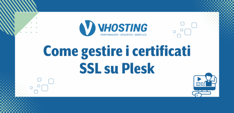 Come gestire i certificati SSL su Plesk