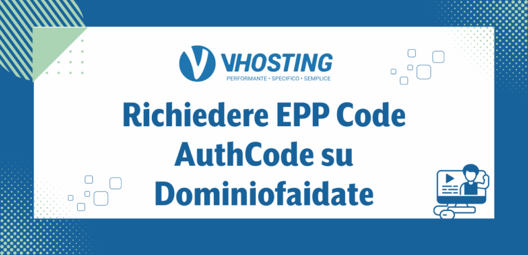 Richiedere EPP Code/AuthCode su Dominiofaidate