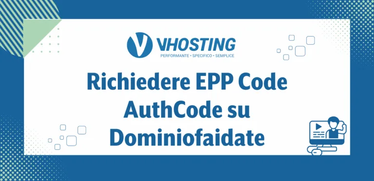 Richiedere EPP Code/AuthCode su Dominiofaidate