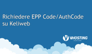 Richiedere il codice EPP/AuthCode su Keliweb