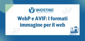 WebP e AVIF: I formati immagine per il web