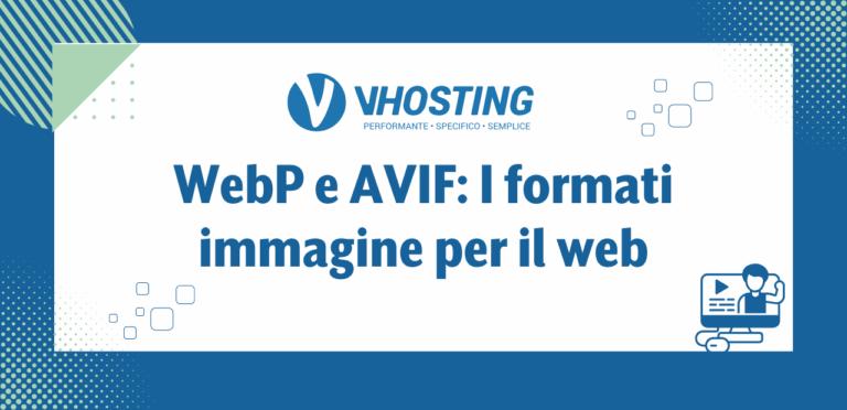 WebP e AVIF: I formati immagine per il web WebP e AVIF: I formati immagine per il web
