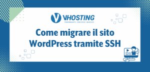 Come migrare il sito WordPress tramite SSH