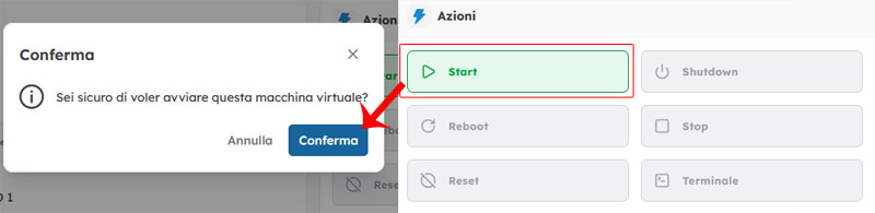 Come installare il sistema operativo su una VPS non gestita Avvio della VPS tramite il comando Start