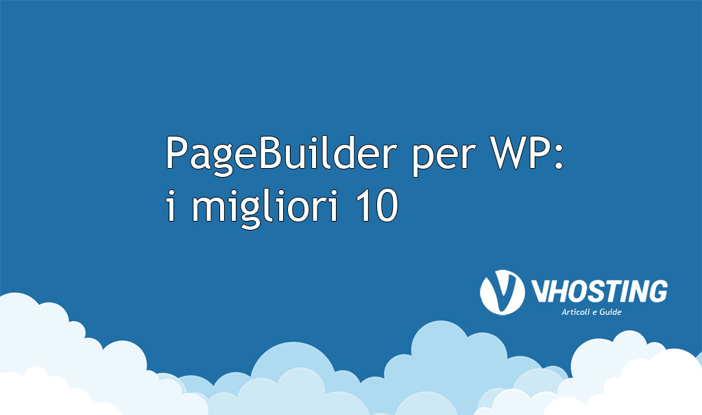 PageBuilder per WP: i migliori 10