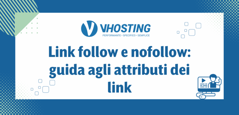 Link follow e nofollow: guida agli attributi dei link Link follow e nofollow: guida agli attributi dei link