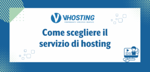 Come scegliere il servizio di hosting