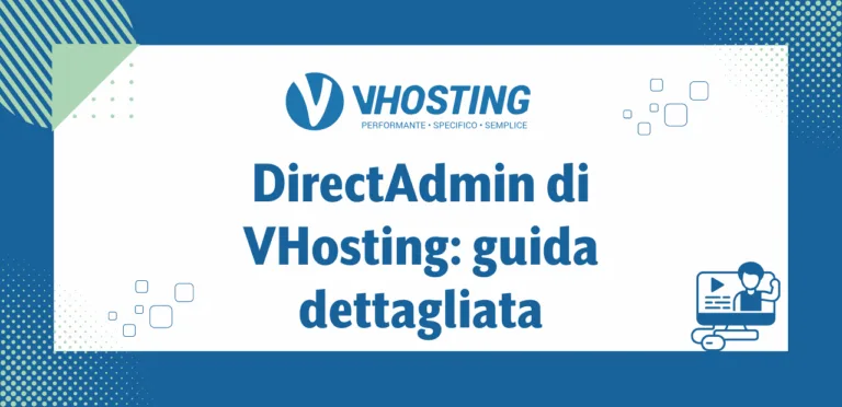 DirectAdmin di VHosting: guida dettagliata DirectAdmin di VHosting: guida dettagliata