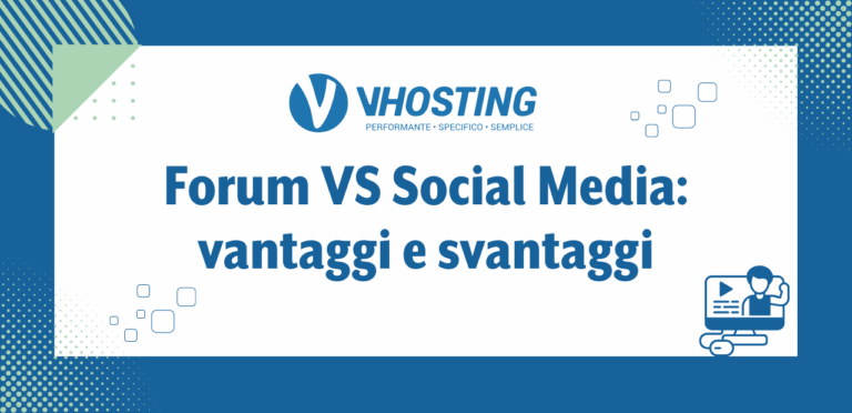 Forum VS Social Media: vantaggi e svantaggi Forum VS Social Media: vantaggi e svantaggi