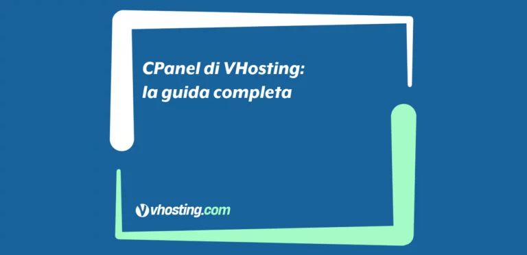 CPanel di VHosting: la guida completa CPanel di VHosting: la guida completa
