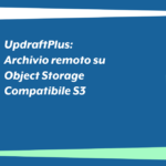 Configurazione archivio remoto UpdraftPlus con Cloud Object Storage compatibile S3