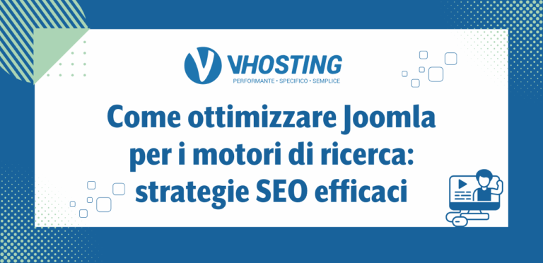Come ottimizzare Joomla per i motori di ricerca: strategie SEO efficaci