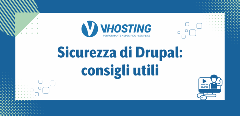 Sicurezza di Drupal: consigli utili