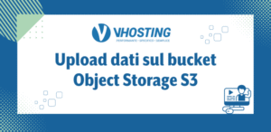 Upload dati sul bucket Object Storage S3