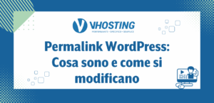 Permalink WordPress: Cosa sono e come si modificano