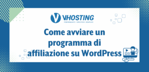 Come avviare un programma di affiliazione su WordPress