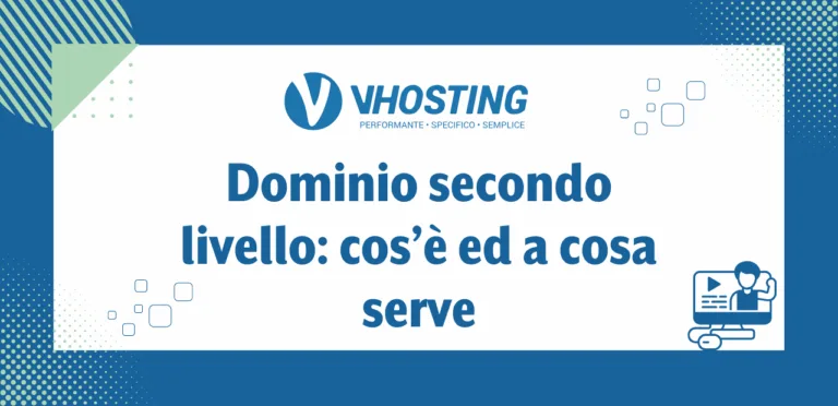 Dominio secondo livello: cos’è ed a cosa serve