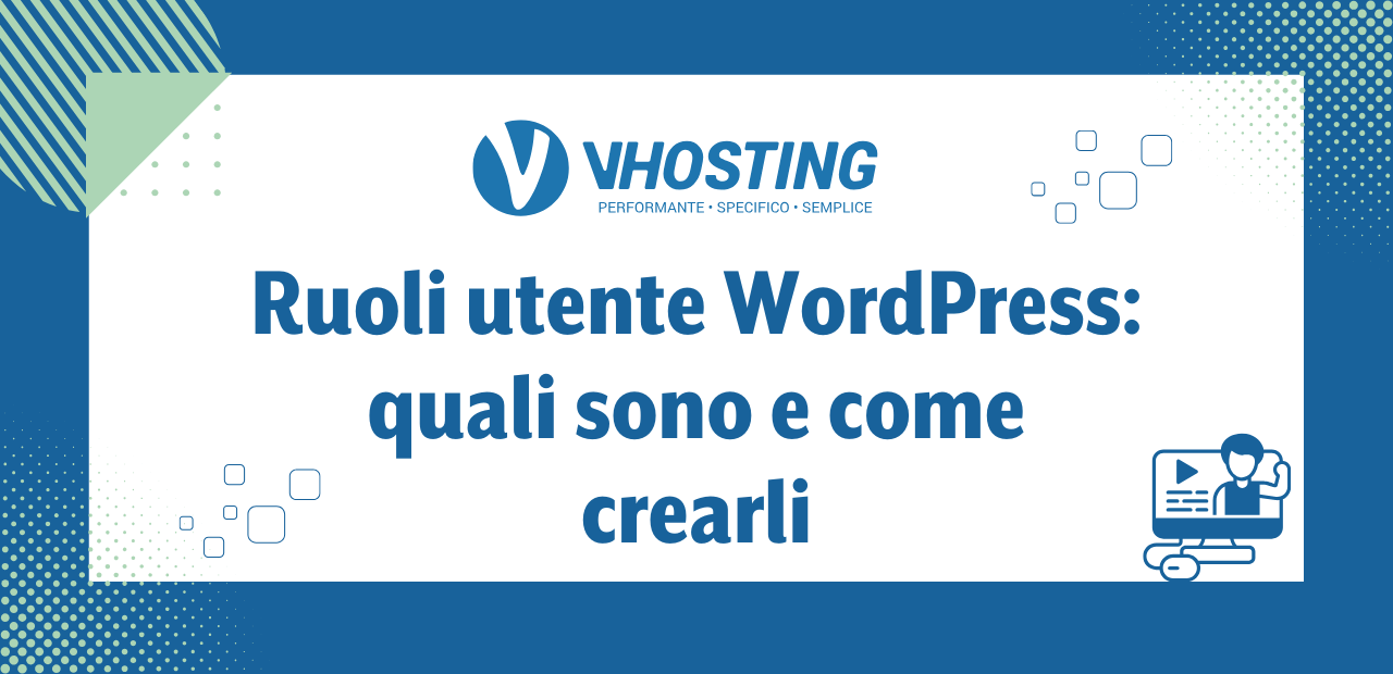 Ruoli utente WordPress: quali sono e come crearli