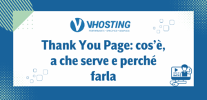 Thank You Page: cos’è, a che serve e perché farla