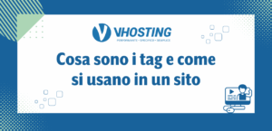 Cosa sono i tag e come si usano in un sito