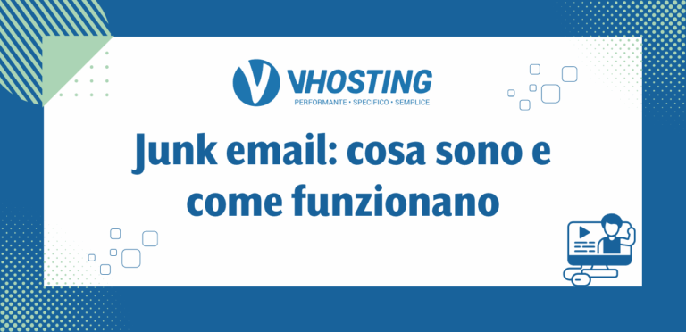Junk email: cosa sono e come funzionano Junk email: cosa sono e come funzionano
