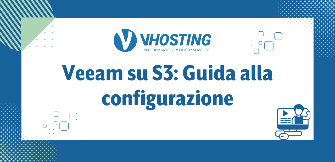 Veeam su S3: Guida alla configurazione