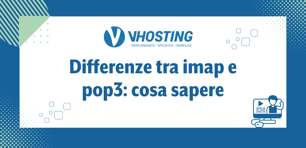 Differenze tra imap e pop3: cosa sapere