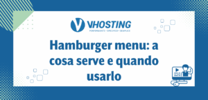 Hamburger menu: a cosa serve e quando usarlo