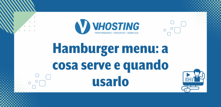 Hamburger menu: a cosa serve e quando usarlo Hamburger menu: a cosa serve e quando usarlo