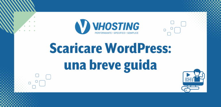 Scaricare WordPress: una breve guida Scaricare WordPress: una breve guida