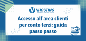 Accesso all’area clienti per conto terzi: guida passo passo