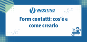 Form contatti: cos’è e come crearlo