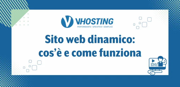 Sito web dinamico: cos’è e come funziona Sito web dinamico: cos’è e come funziona