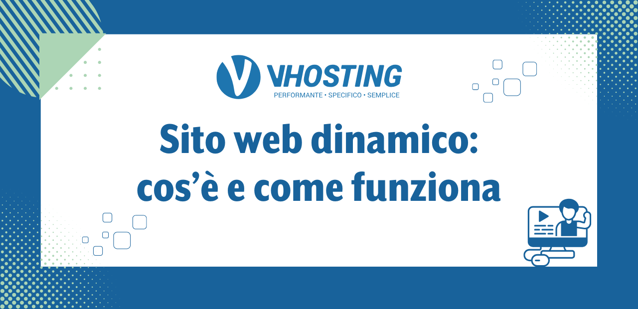 Sito web dinamico: cos’è e come funziona