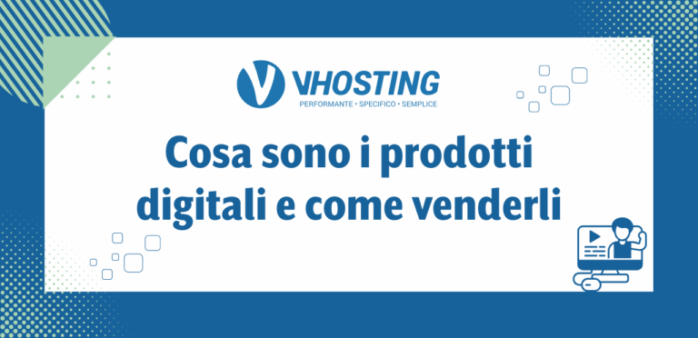 Cosa sono i prodotti digitali e come venderli Cosa sono i prodotti digitali e come venderli