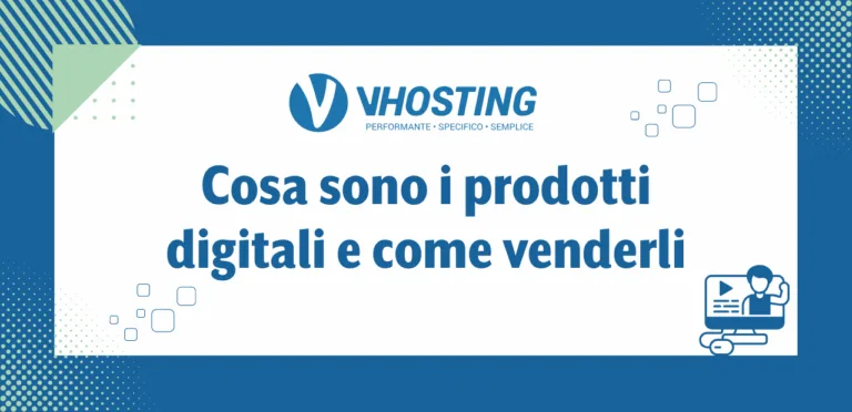 Cosa sono i prodotti digitali e come venderli Cosa sono i prodotti digitali e come venderli