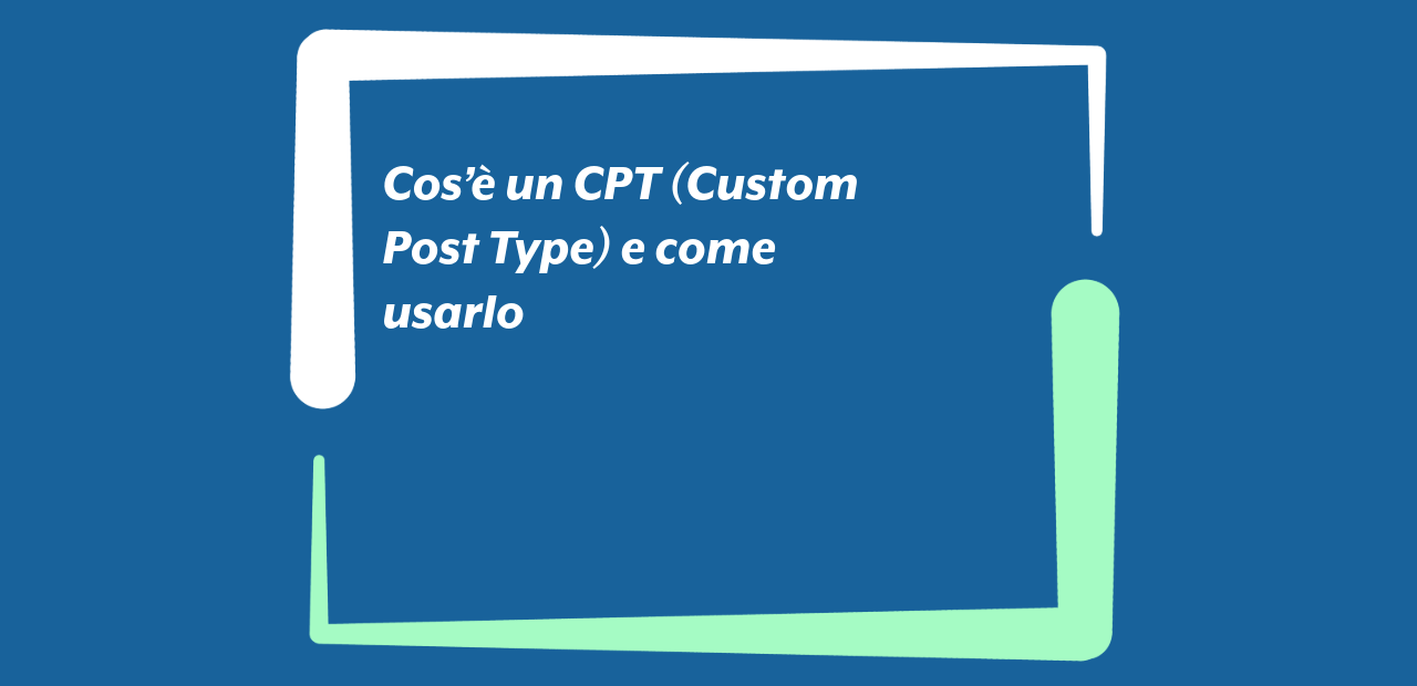 CPT: Custom Post Type
