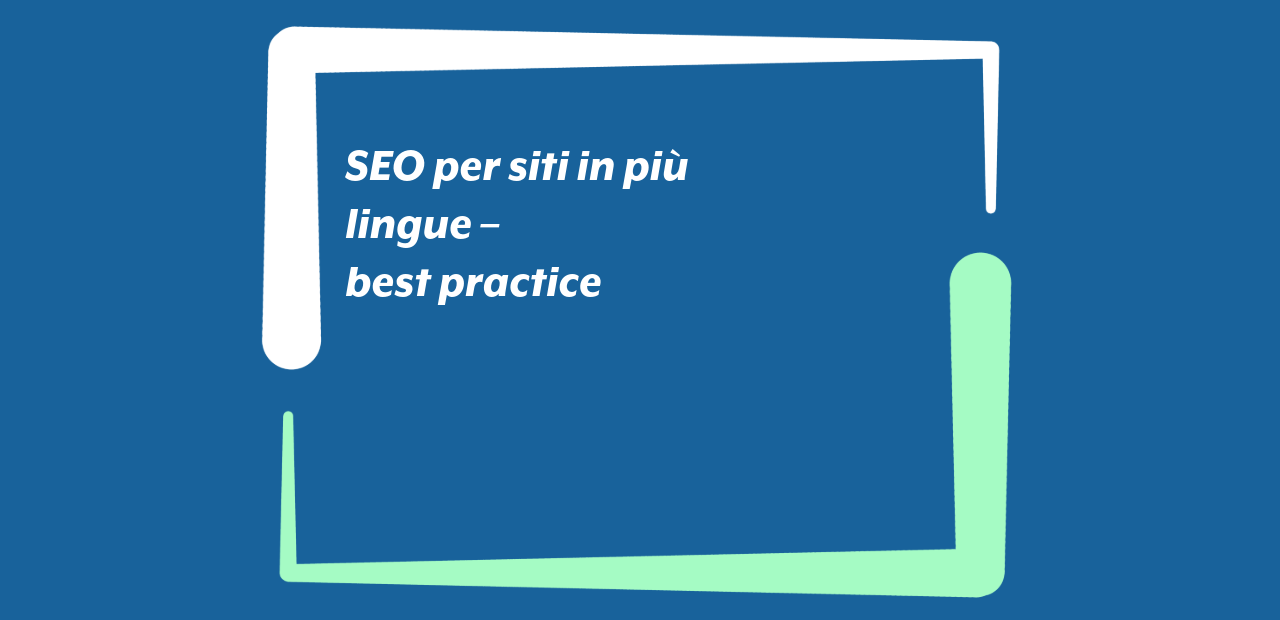 SEO per siti in più lingue – best practice