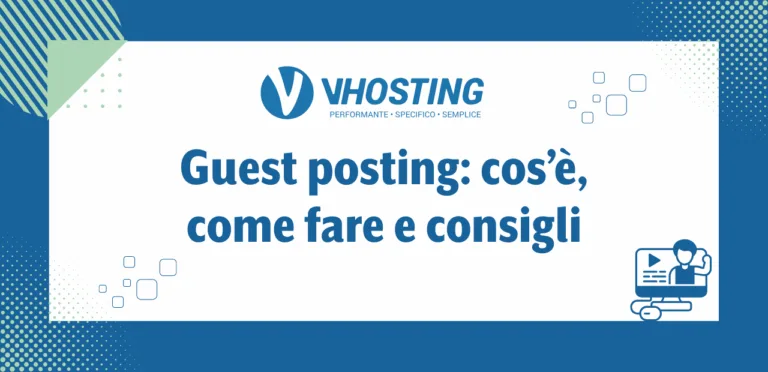 Guest posting: cos’è, come fare e consigli Guest posting: cos’è, come fare e consigli