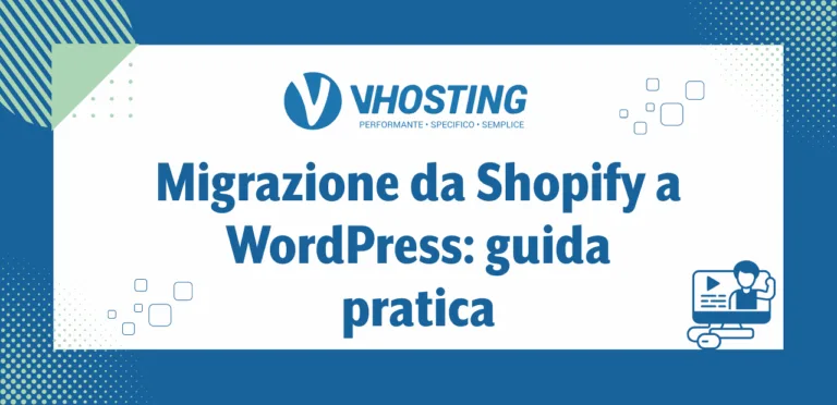 Migrazione da Shopify a WordPress: guida pratica Migrazione da Shopify a WordPress: guida pratica