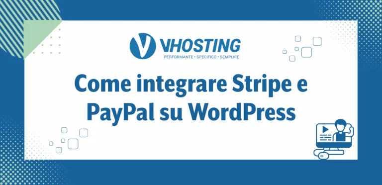 Come integrare Stripe e PayPal su WordPress Come integrare Stripe e PayPal su WordPress