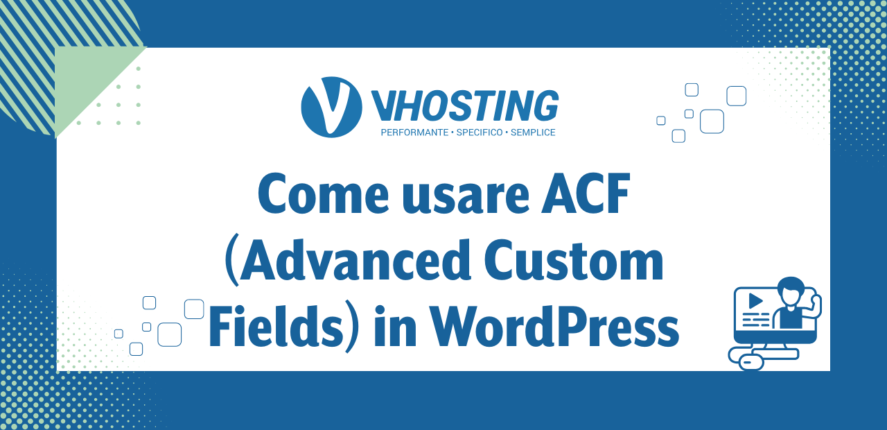 Come usare ACF (Advanced Custom Fields) in WordPress