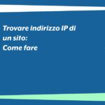 Trovare indirizzo IP di un sito: come fare
