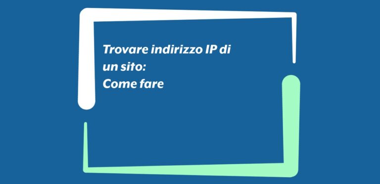 Trovare indirizzo IP di un sito: come fare